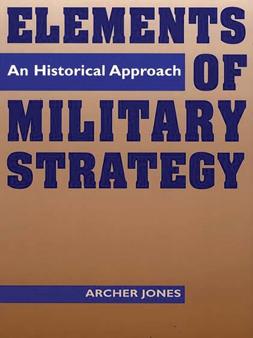 Title details for Elements of Military Strategy by Bloomsbury Publishing - Available